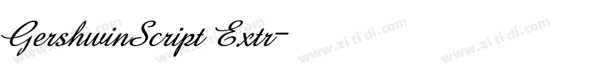 GershwinScript Extr字体转换 GershwinScript Extr字体转换